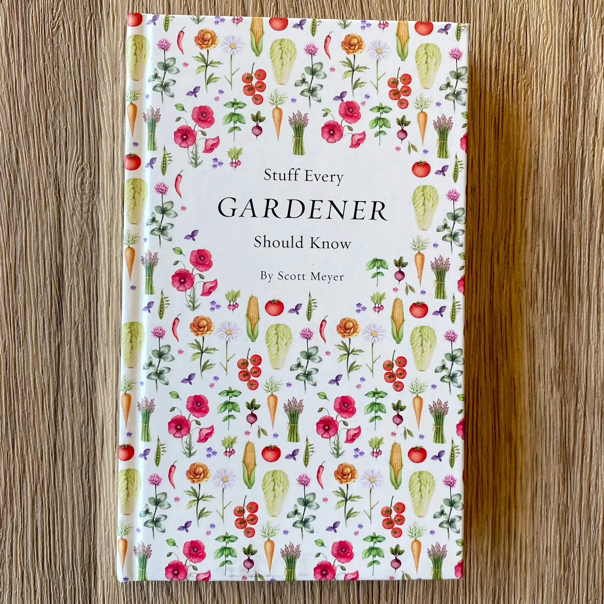 Stuff Every Gardener Should Know